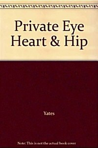 Private Eye Heart & Hip (Hardcover)