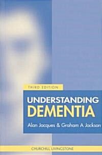 Understanding Dementia (Paperback, 3rd)