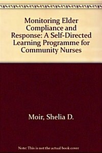 Monitoring Elder Compliance And Response (Paperback, Spiral)