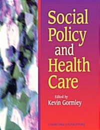Social Policy and Health Care (Paperback)
