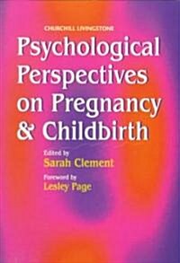 Psychological Perspectives on Pregnancy and Childbirth (Paperback)
