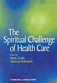 Spiritual Challenge of Health (Paperback)