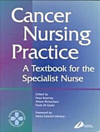 Cancer Nursing Practice : A Textbook for the Specialist Nurse (Paperback)