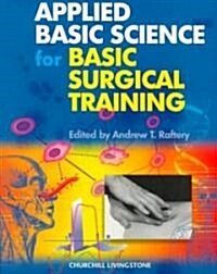 Applied Basic Science for Basic Surgical Training (Paperback)