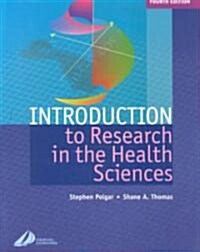 Introduction to Research in the Health Sciences (Paperback, 4th, Subsequent)