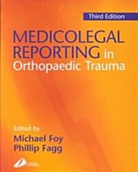 Medicolegal Reporting in Orthopaedic Trauma (Hardcover, 3rd, Subsequent)
