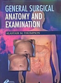 General Surgical Anatomy and Examination (Paperback)