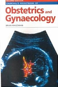 Churchills Pocketbook of Obstetrics and Gynaecology (Paperback, 2nd, Subsequent)