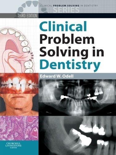 Clinical Problem Solving in Dentistry (Paperback, 3 Revised edition)