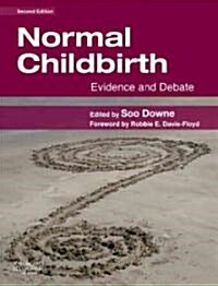 Normal Childbirth : Evidence and Debate (Paperback, 2 ed)