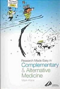 Research Made Easy in Complementary and Alternative Medicine (Paperback)