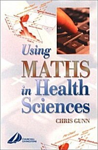 Using Maths in Health Sciences (Paperback)