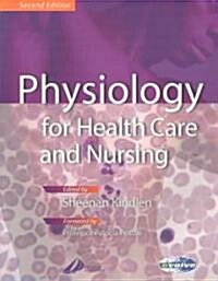 Physiology for Health Care and Nursing (Paperback, 2nd)