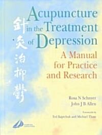 Acupunture in the Treatment of Depression (Hardcover)