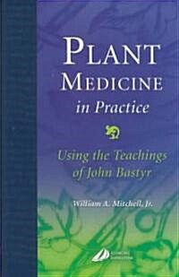 Plant Medicine in Practice (Hardcover)