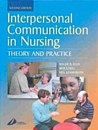 Interpersonal Communication in Nursing (Paperback, 2 Revised edition)