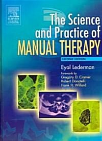 The Science & Practice of Manual Therapy (Paperback, 2 Revised edition)