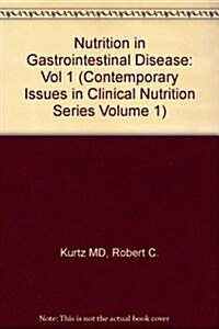 Nutrition in Gastrointestinal Disease (Hardcover)