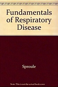 Fundamentals of Respiratory Disease (Paperback)