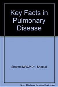 Key Facts in Pulmonary Disease (Paperback)
