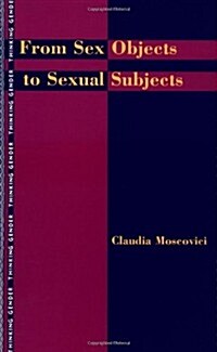 From Sex Objects to Sexual Subjects (Paperback)