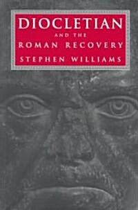 Diocletian and the Roman Recovery (Paperback)