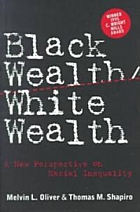 Black Wealth, White Wealth (Paperback)