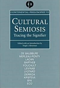 Cultural Semiosis : Tracing the Signifier (Paperback)