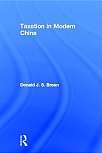 Taxation in Modern China (Hardcover)