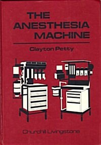 The Anesthesia Machine (Hardcover)