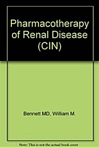 Pharmacotherapy of Renal Disease and Hypertension (Hardcover)