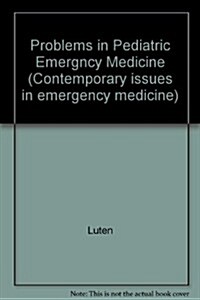 Problems in Pediatric Emergency Medicine (Hardcover)