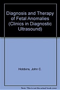 Diagnosis and Therapy of Fetal Anomalies (Hardcover)