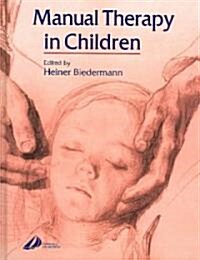 Manual Therapy in Children (Paperback)