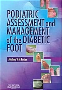 Podiatric Assessment and Management of the Diabetic Foot (Paperback)