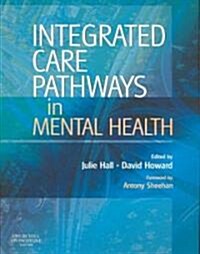 Integrated Care Pathways in Mental Health (Paperback)