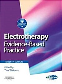 Electrotherapy : evidence-based practice (Paperback, 12 Revised edition)