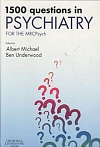 1500 Questions in Psychiatry : For the MRCPsych (Paperback)