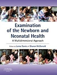 Examination of the Newborn and Neonatal Health : A Multidimensional Approach (Paperback)