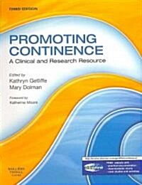 Promoting Continence : A Clinical and Research Resource (Paperback, 3 Revised edition)
