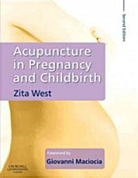 Acupuncture in Pregnancy and Childbirth (Hardcover, 2 Revised edition)