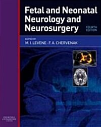 Fetal and Neonatal Neurology and Neurosurgery (Hardcover, 4th)