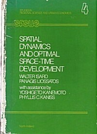 Spatial Dynamics and Optimal Space Time Development (Hardcover)