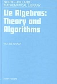 Lie Algebras: Theory and Algorithms: Volume 56 (Hardcover)