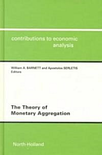 The Theory of Monetary Aggregation (Hardcover)