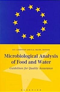 Microbiological Analysis of Food and Water : Guidelines for Quality Assurance (Paperback)