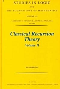 Classical Recursion Theory, Volume II: Volume 143 (Hardcover)