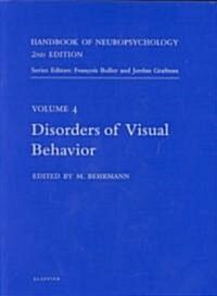 Handbook of Neuropsychology, Volume 4 : Disorders of Visual Behavior (Paperback, 2 ed)