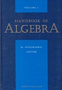 Handbook of Algebra: Volume 2 (Hardcover)
