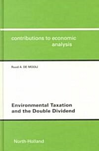 Environmental Taxation and the Double Dividend (Hardcover)